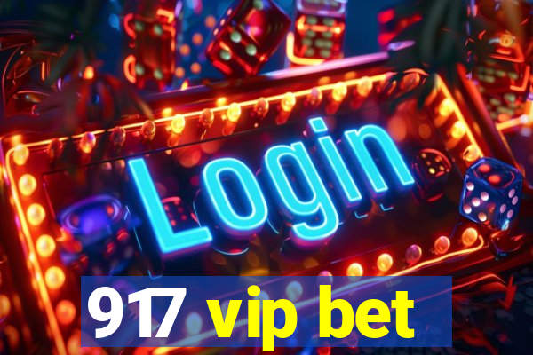 917 vip bet